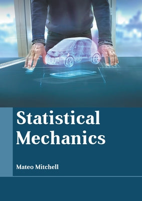 Statistical Mechanics by Mitchell, Mateo