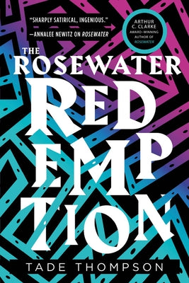 The Rosewater Redemption by Thompson, Tade