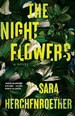 The Night Flowers by Herchenroether, Sara