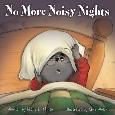 No More Noisy Nights by Niner, Holly L.