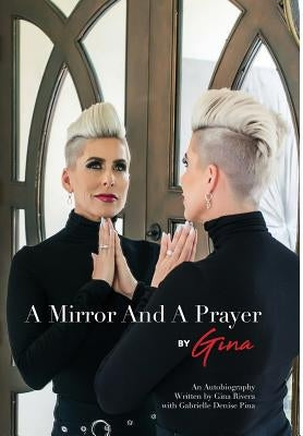 A Mirror And A Prayer by Rivera, Gina Lee