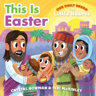 This Is Easter by Bowman, Crystal