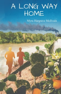 A Long Way Home by Hargrave McIlvain, Myra