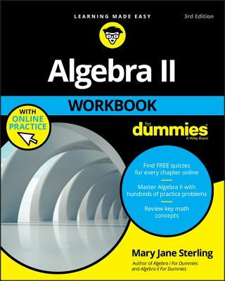Algebra II Workbook for Dummies by Sterling, Mary Jane