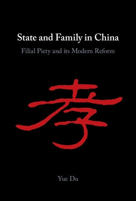 State and Family in China by Du, Yue
