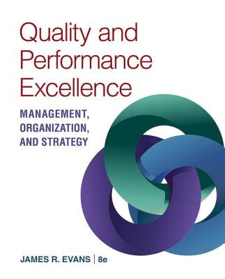 Quality & Performance Excellence by Evans, James R.