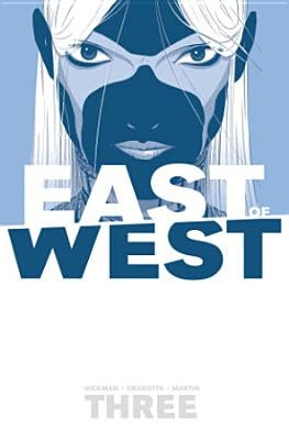 East of West Volume 3: There Is No Us by Hickman, Jonathan