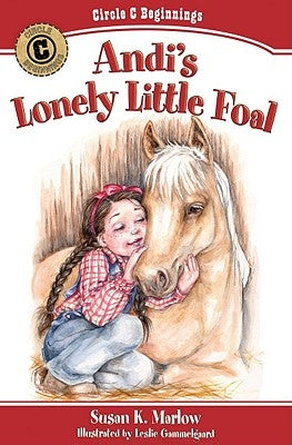 Andi's Lonely Little Foal by Marlow, Susan K.