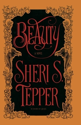 Beauty by Tepper, Sheri S.
