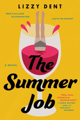 The Summer Job by Dent, Lizzy