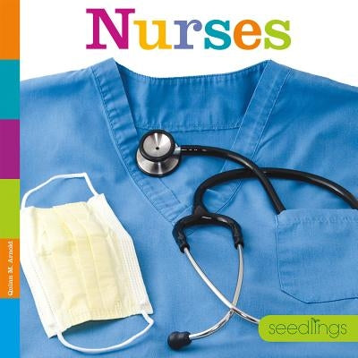 Seedlings: Nurses by Riggs, Kate