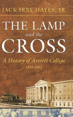 The Lamp and the Cross: Averitt by Hayes, J. I.