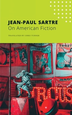 On American Fiction by Sartre, Jean-Paul