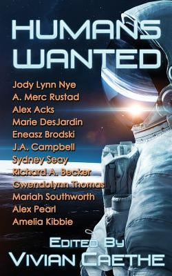 Humans Wanted by Caethe, Vivian