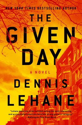 The Given Day by Lehane, Dennis