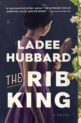 The Rib King by Hubbard, Ladee