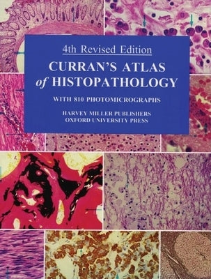 Curran's Atlas of Histopathology by Curran, R. C.