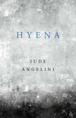 Hyena by Angelini, Jude