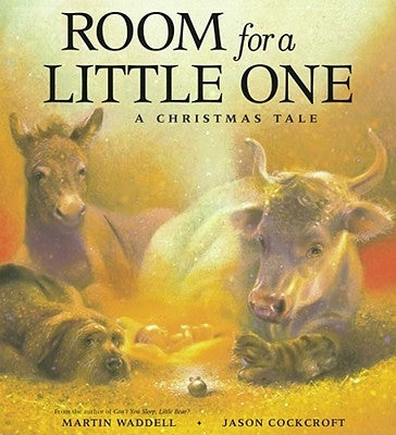 Room for a Little One: A Christmas Tale by Waddell, Martin