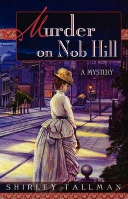 Murder on Nob Hill by Tallman, Shirley