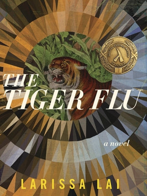 The Tiger Flu by Lai, Larissa