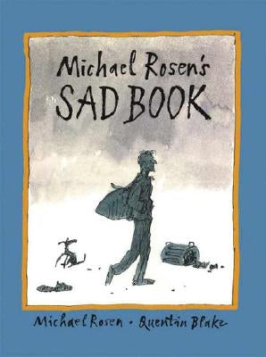 Michael Rosen's Sad Book by Rosen, Michael