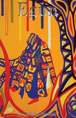 Egun: The Ifa Concept of Ancestor Reverence by Fatunmbi, Awo Fa