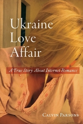 Ukraine Love Affair by Parsons, Calvin