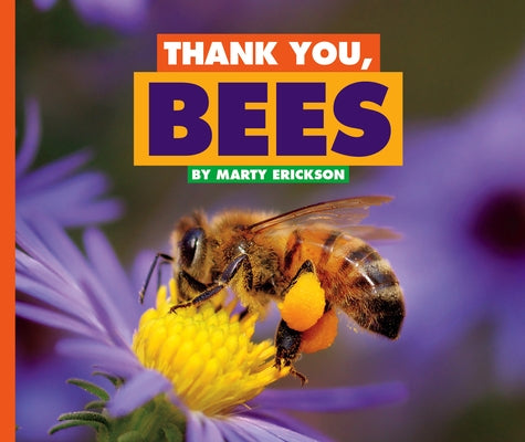 Thank You, Bees by Erickson, Marty