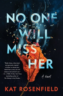 No One Will Miss Her by Rosenfield, Kat