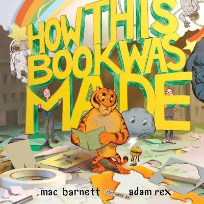 How This Book Was Made by Barnett, Mac
