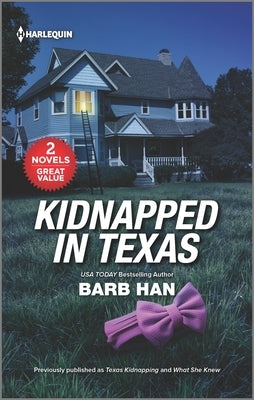 Kidnapped in Texas by Han, Barb