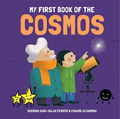 My First Book of the Cosmos by Kaid-Salah Ferr&#243;n Sheddad