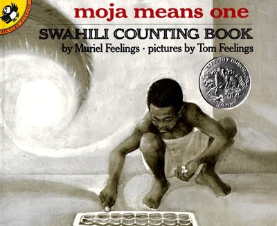 Moja Means One: Swahili Counting Book by Feelings, Muriel