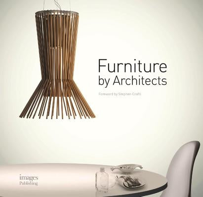 Furniture by Architects by Fatih, Driss