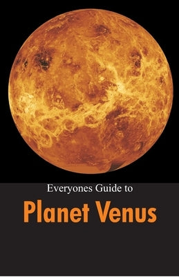 Everyones Guide to Planet Venus by Garland, Roselle