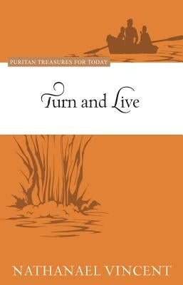 Turn and Live by Vincent, Nathaniel