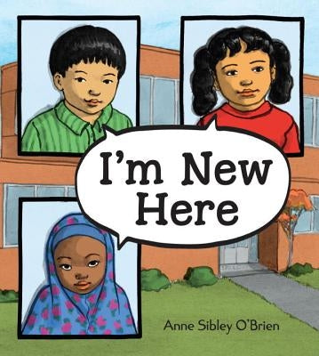 I'm New Here by O'Brien, Anne Sibley