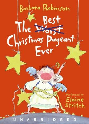 The Best Christmas Pageant Ever CD: A Christmas Holiday Book for Kids by Robinson, Barbara