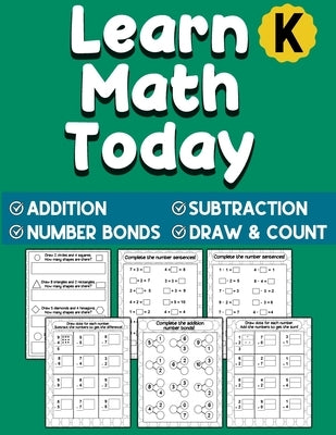 Learn Math Today: Addition and Subtraction Workbook For Kindergarten - Number Bonds Workbook by Publishing, Elementary Educataion
