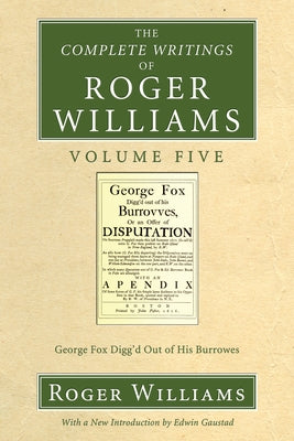 The Complete Writings of Roger Williams, Volume 5 by Williams, Roger