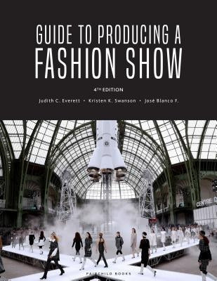 Guide to Producing a Fashion Show by Everett, Judith C.