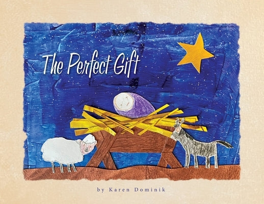 The Perfect Gift by Dominik, Karen