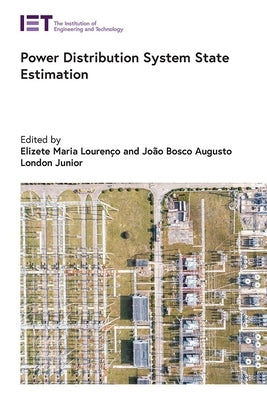 Power Distribution System State Estimation by Louren&#231;o, Elizete Maria