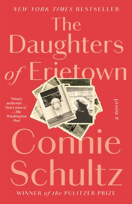 The Daughters of Erietown by Schultz, Connie