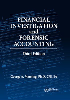 Financial Investigation and Forensic Accounting by Manning, George A.