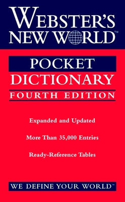 Webster's New World Pocket Dictionary, Fourth Edition by Editors of Webster's New World Coll