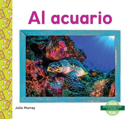 Al Acuario (Aquarium) by Murray, Julie