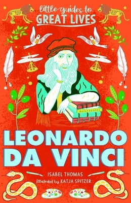 Little Guides to Great Lives: Leonardo Da Vinci by Thomas, Isabel