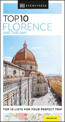 DK Eyewitness Top 10 Florence and Tuscany by Dk Eyewitness